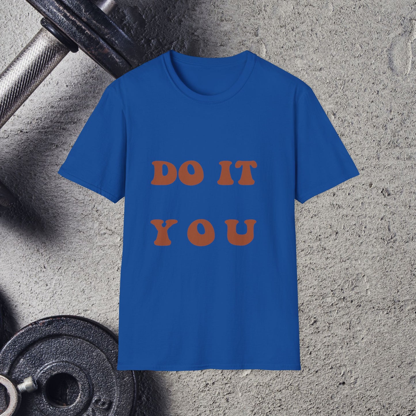 Do It You. T-Shirt