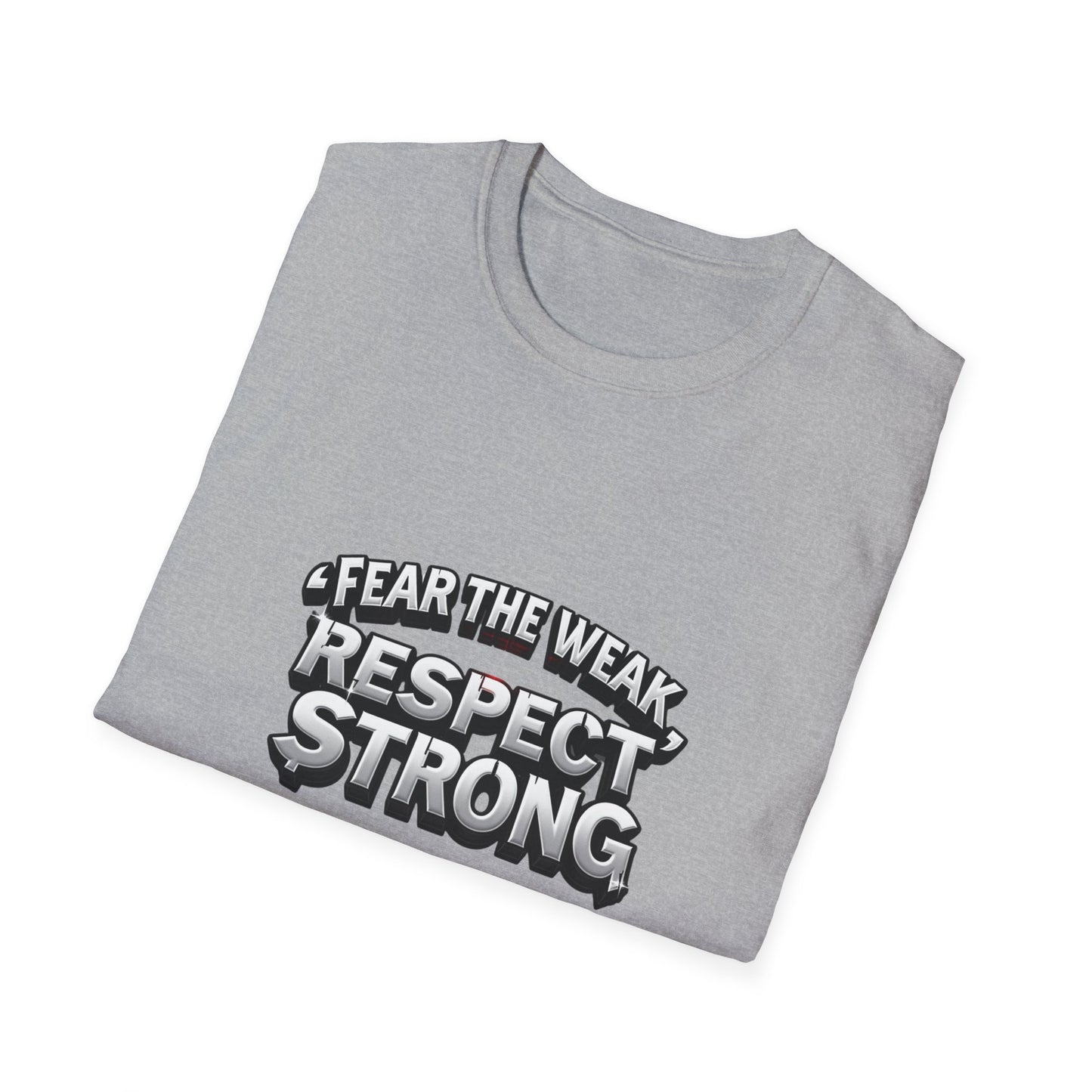 Respect Strong. T-Shirt