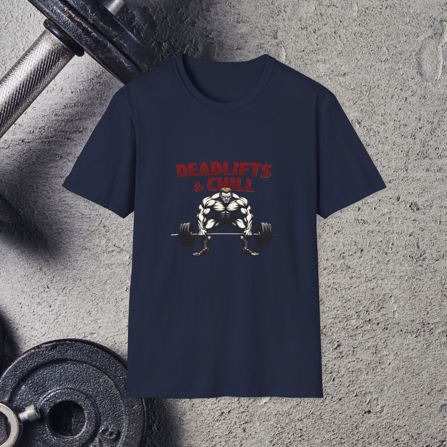 Deadlifts & Chill. T-Shirt