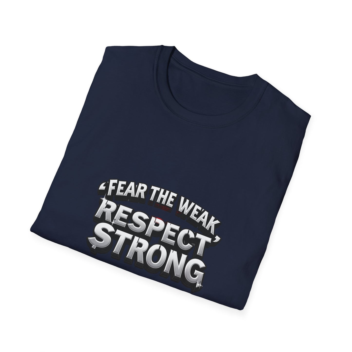 Respect Strong. T-Shirt