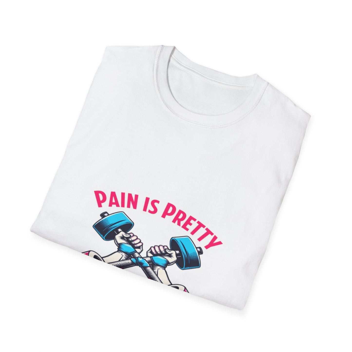 Pain is Pretty. T-Shirt