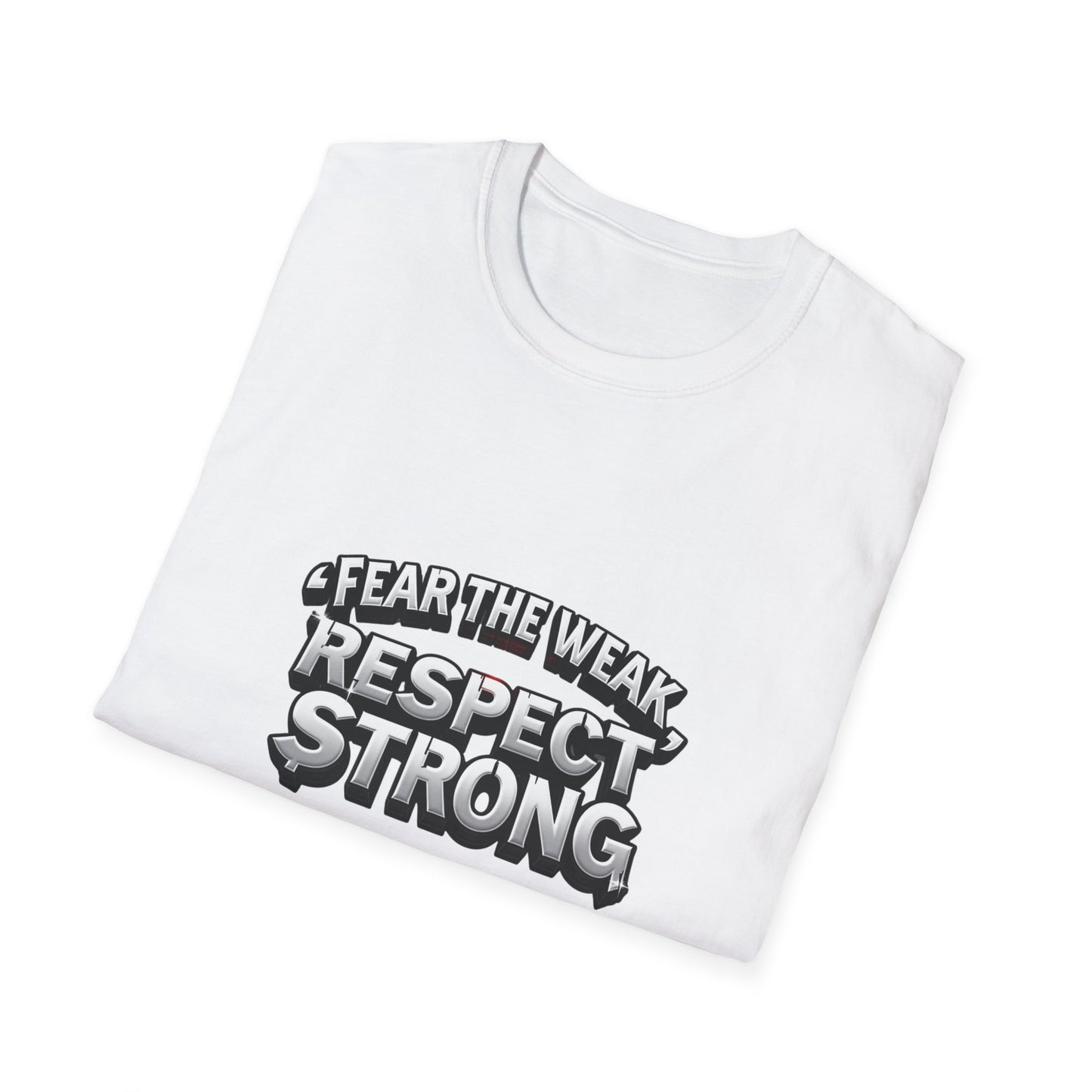 Respect Strong. T-Shirt