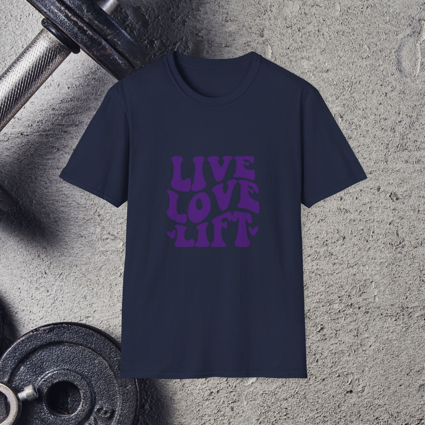 Live Love Lift . T-Shirt
