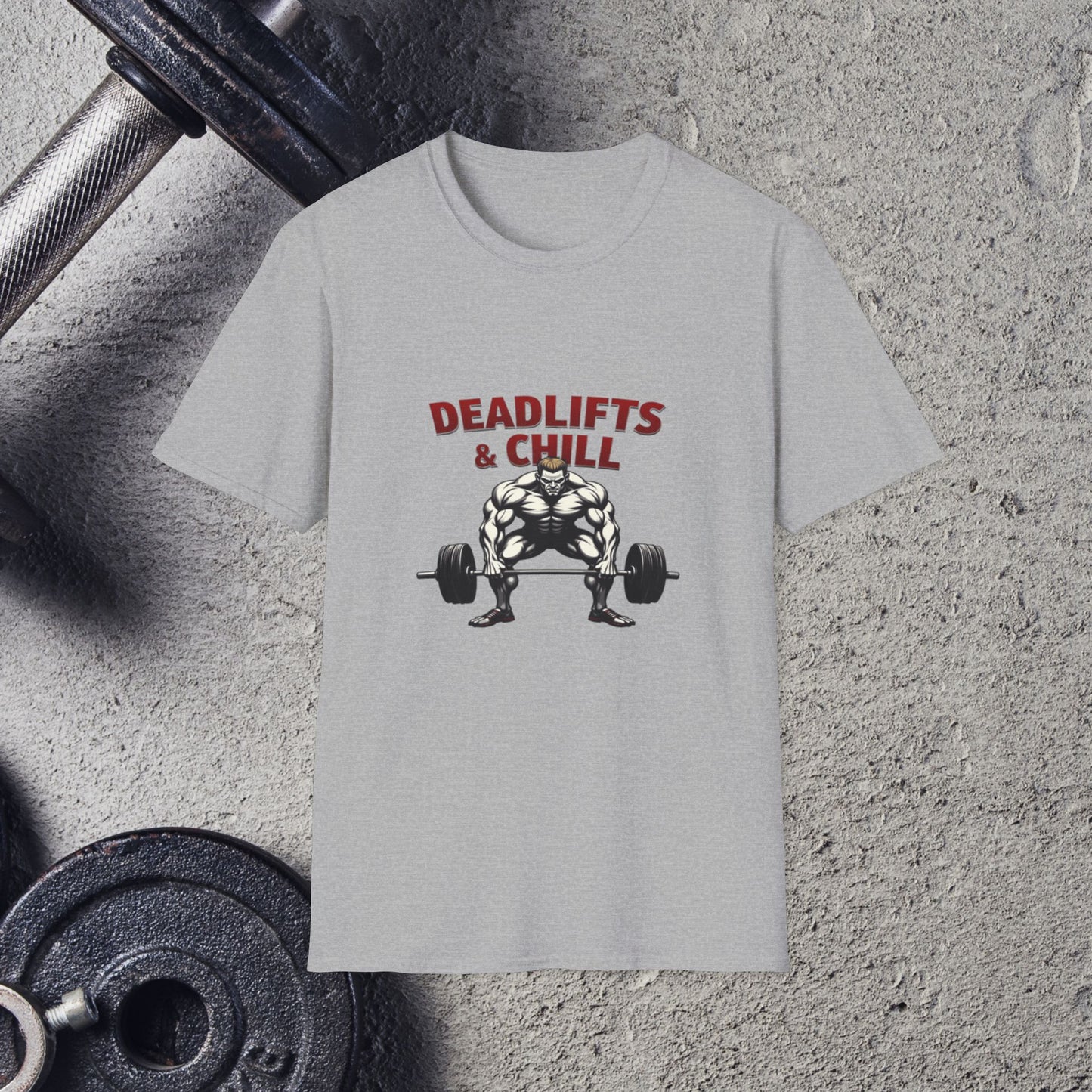 Deadlifts & Chill. T-Shirt
