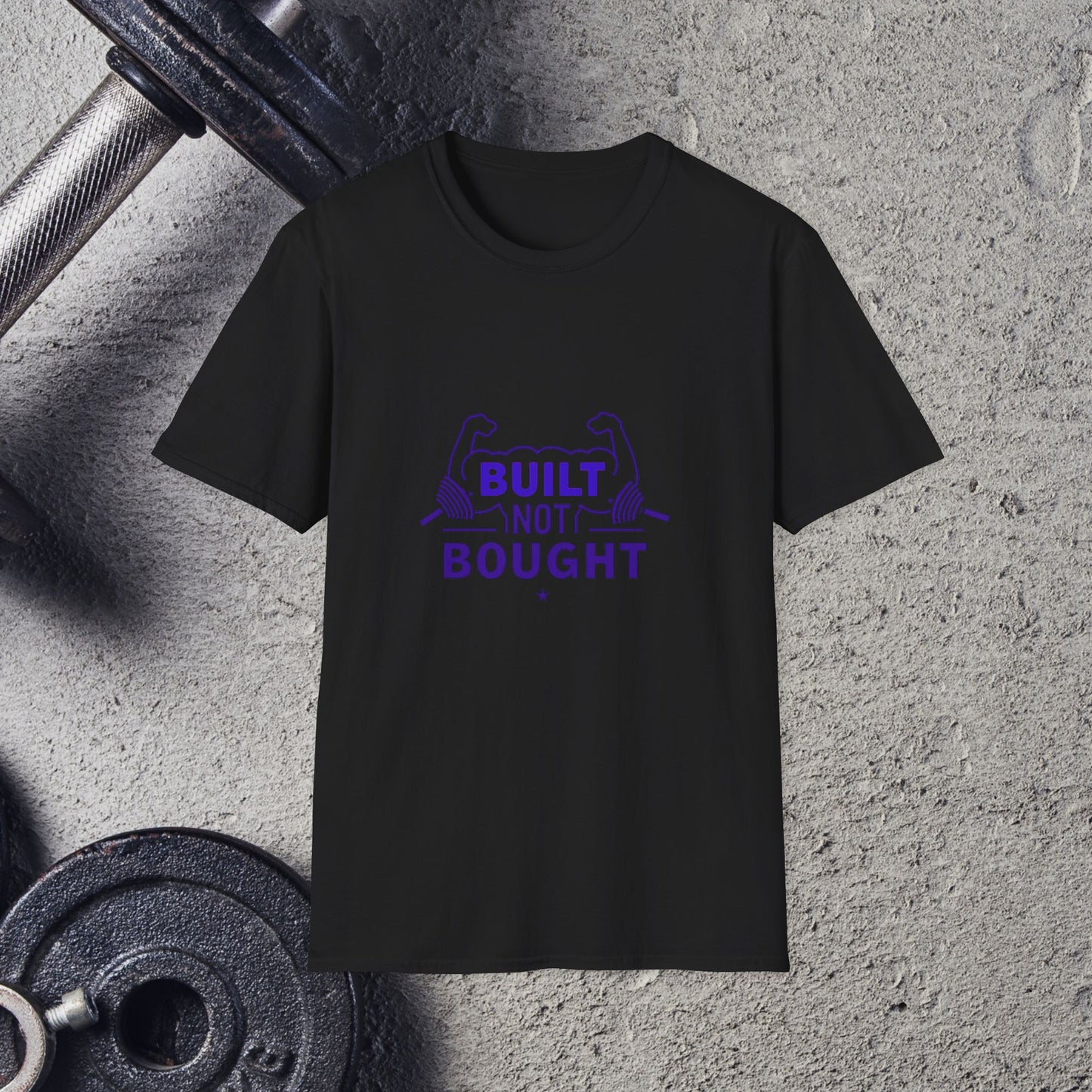 Built Not Bought. T-Shirt