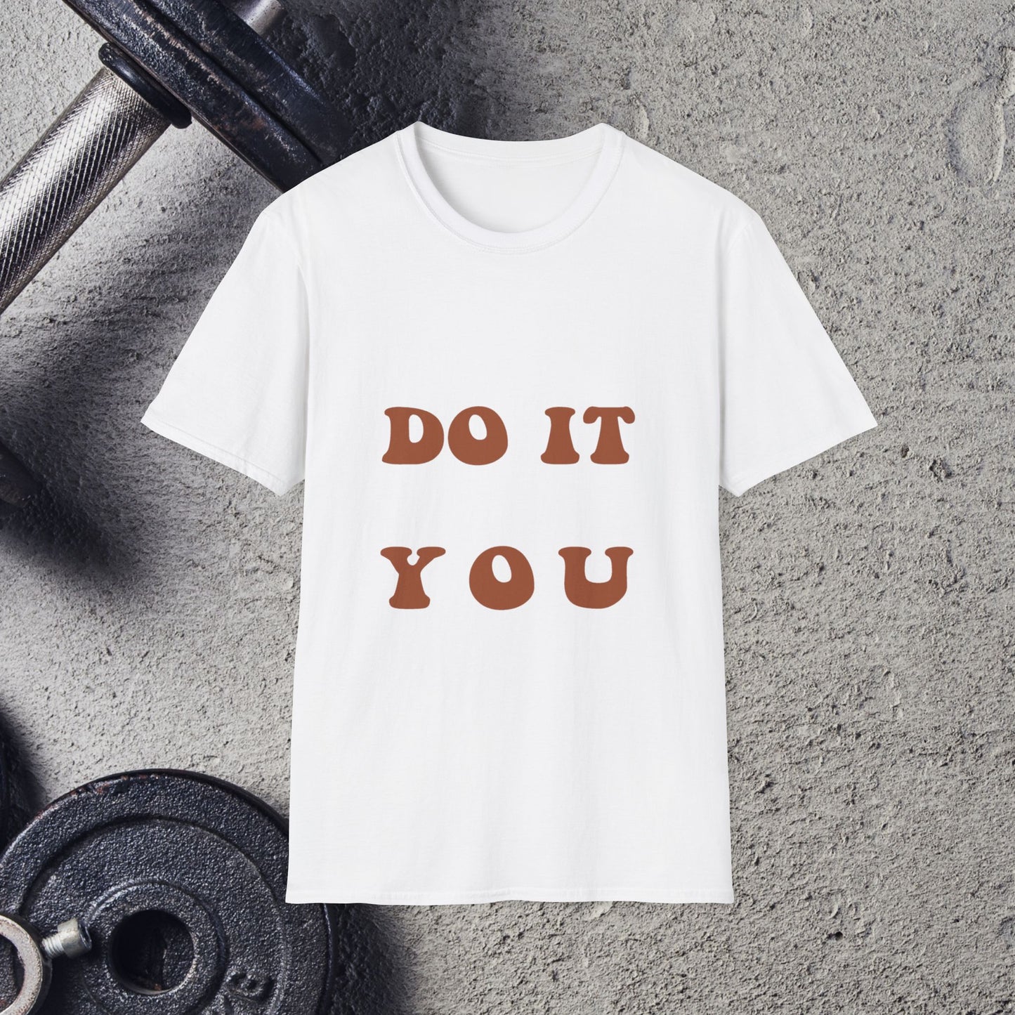 Do It You. T-Shirt