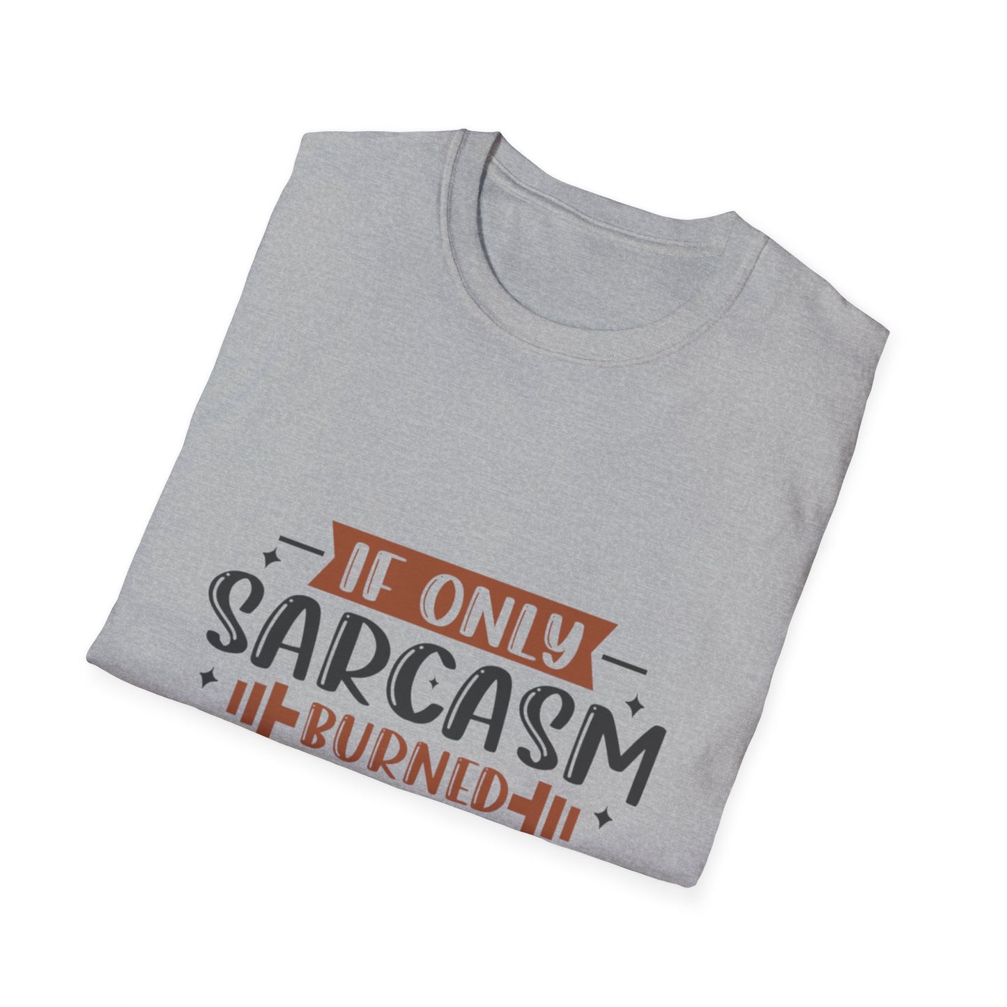 Sarcasm Calories. T-Shirt