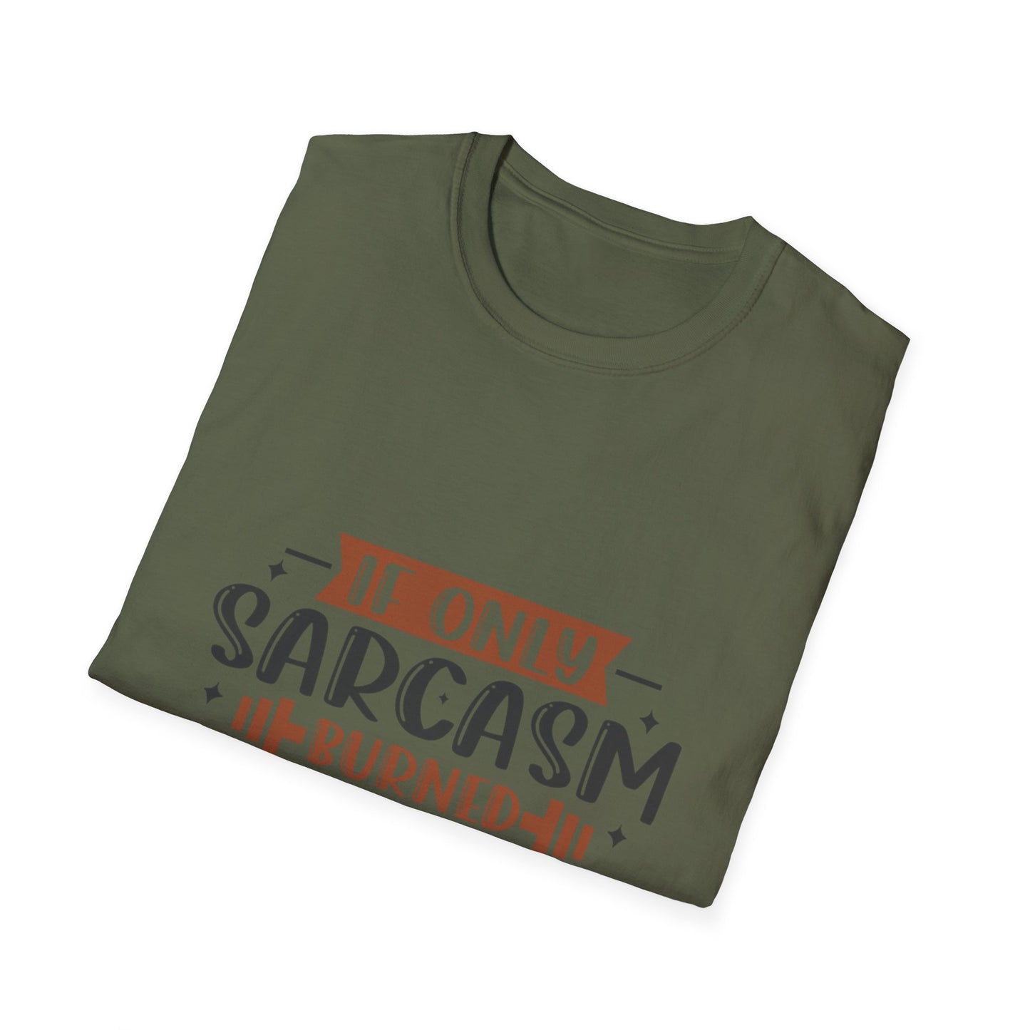 Sarcasm Calories. T-Shirt