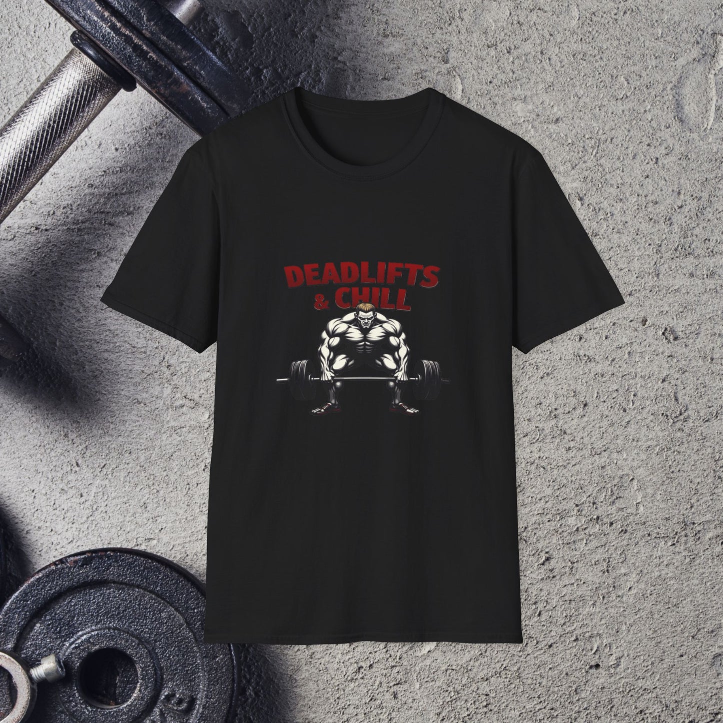 Deadlifts & Chill. T-Shirt
