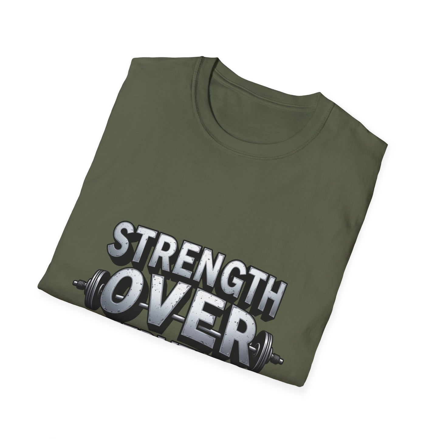 Strength Over Everything. T-Shirt