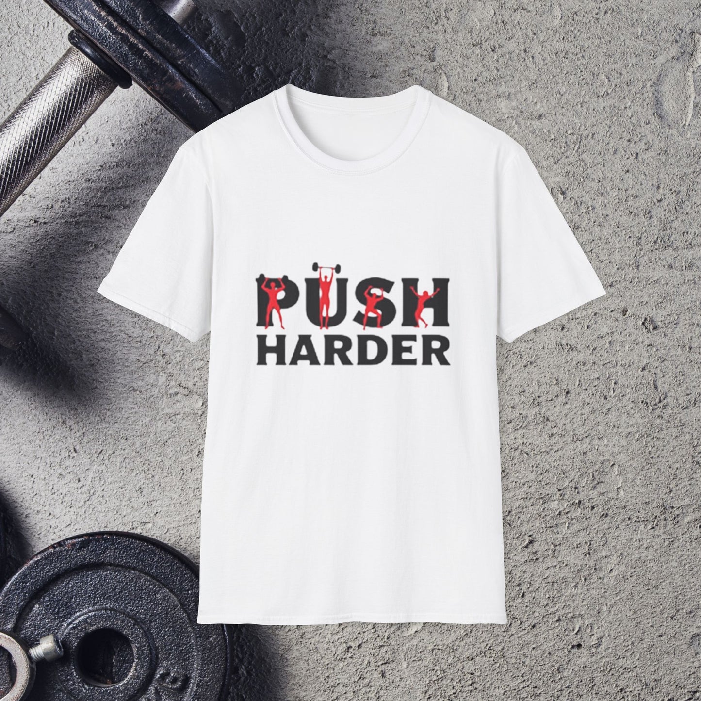 Push Harder. T-Shirt