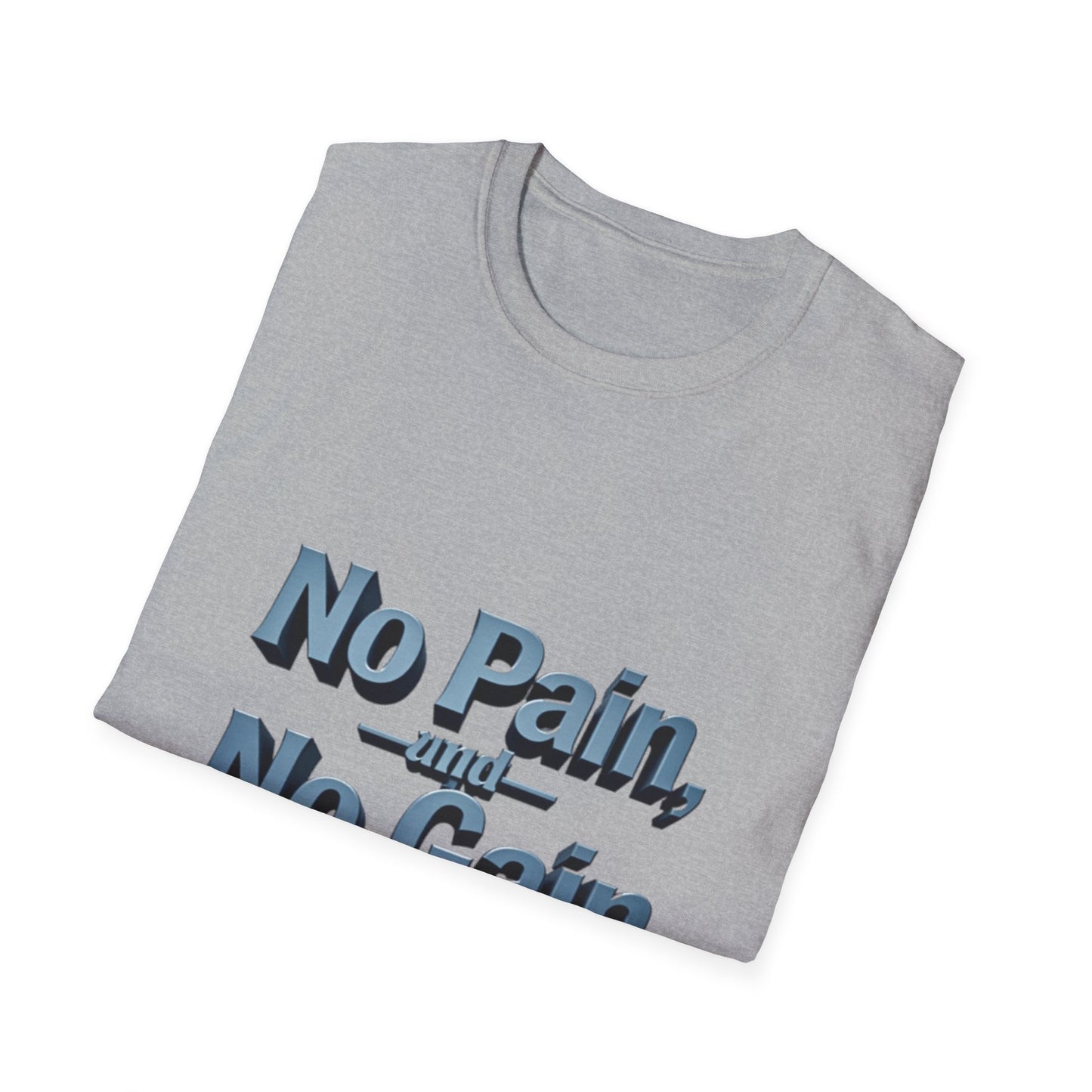 No Pain. T-Shirt