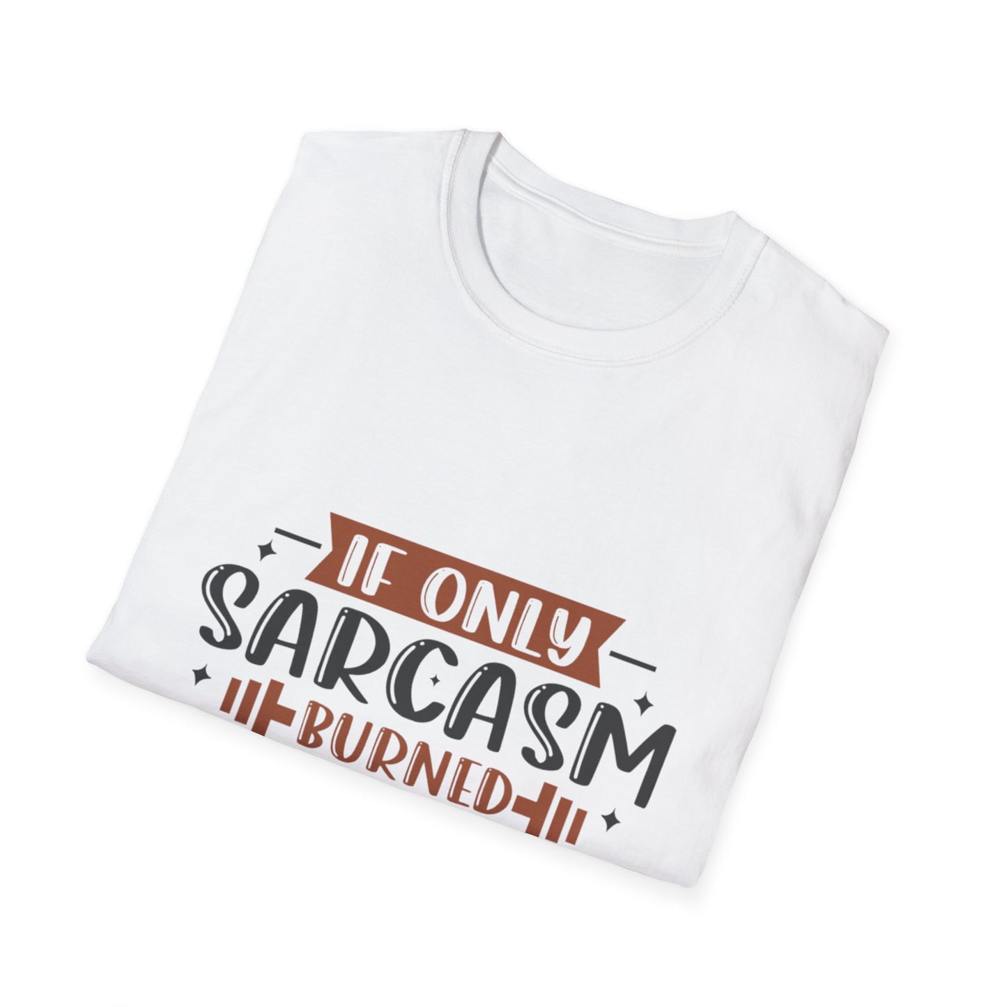 Sarcasm Calories. T-Shirt