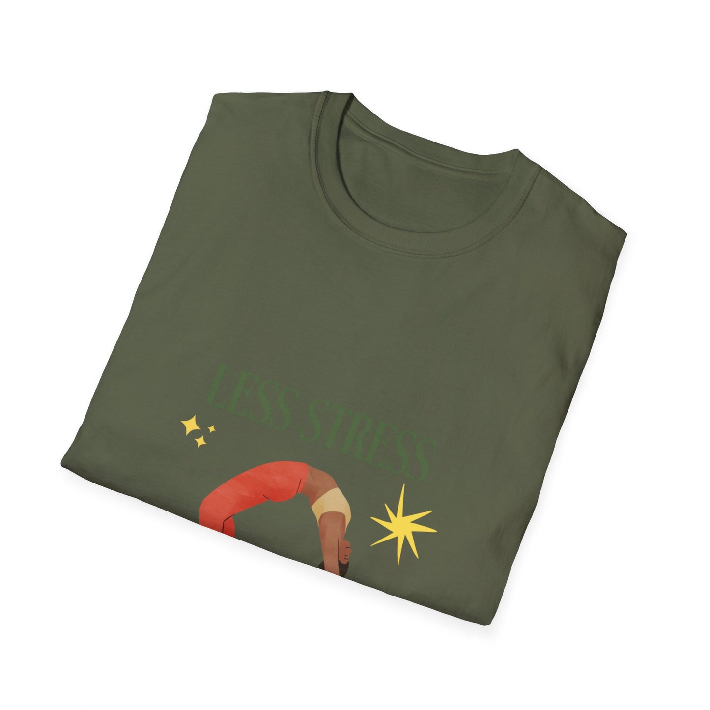 Less stress, more Yoga. T-Shirt