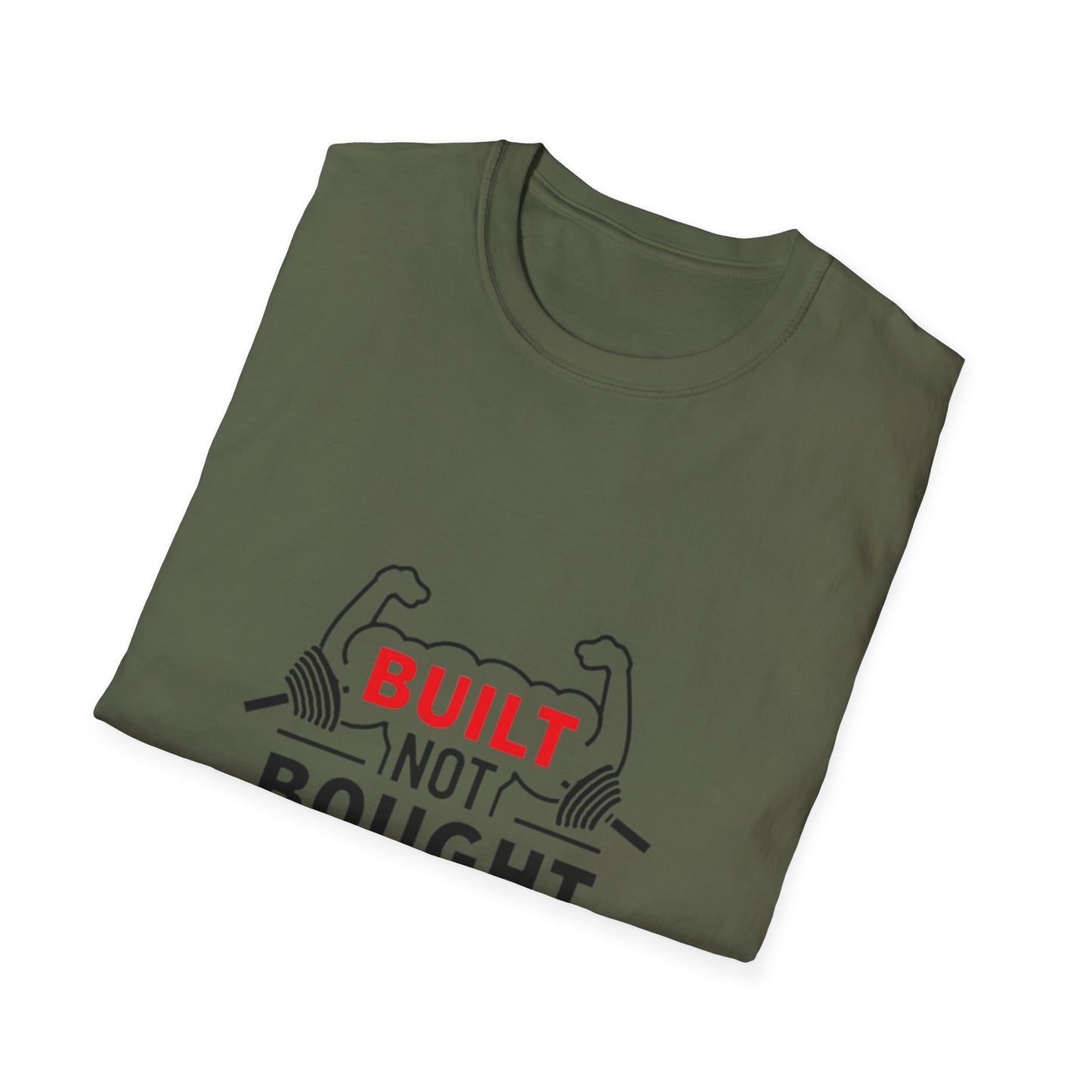Built Not Bought. T-Shirt