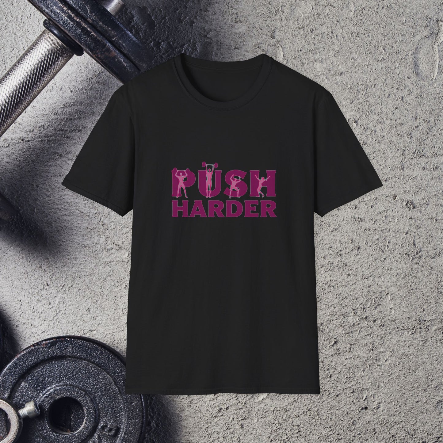 Push Harder. T-Shirt