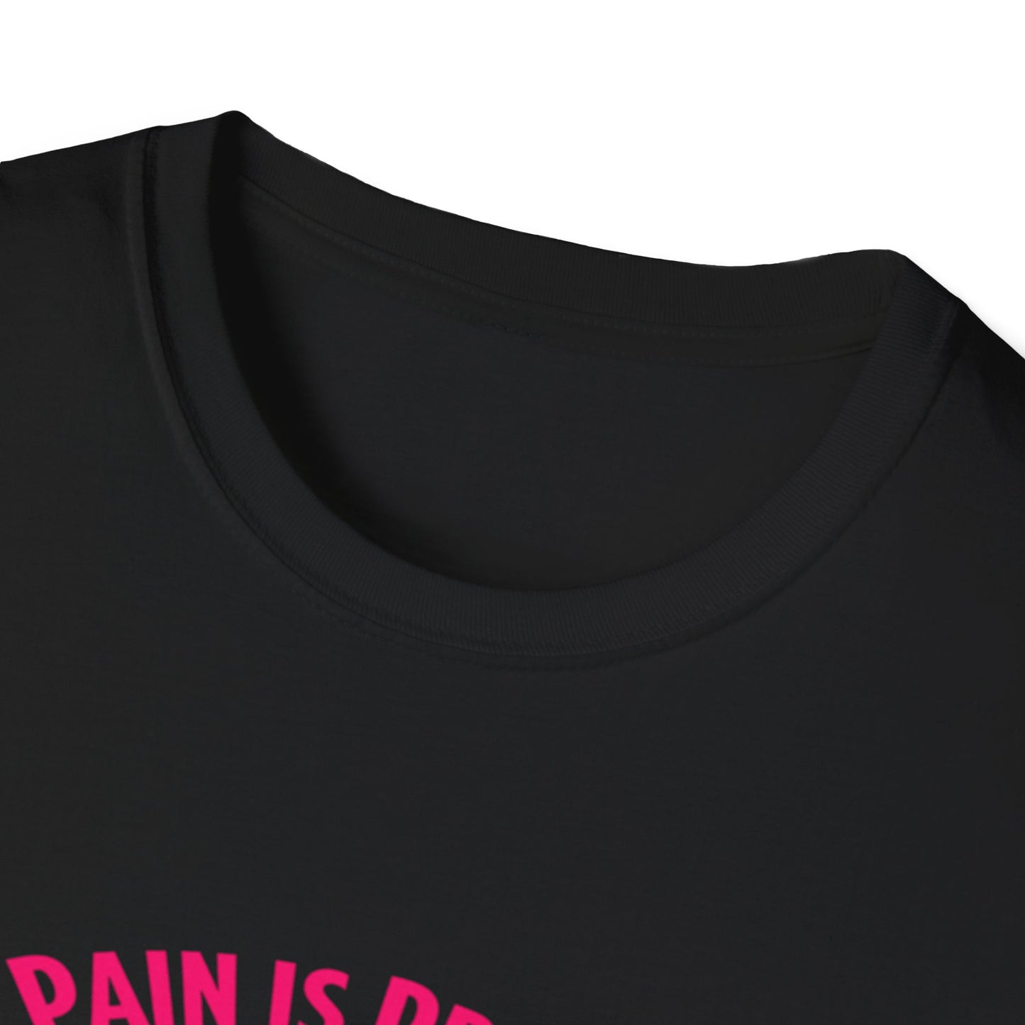 Pain is Pretty. T-Shirt