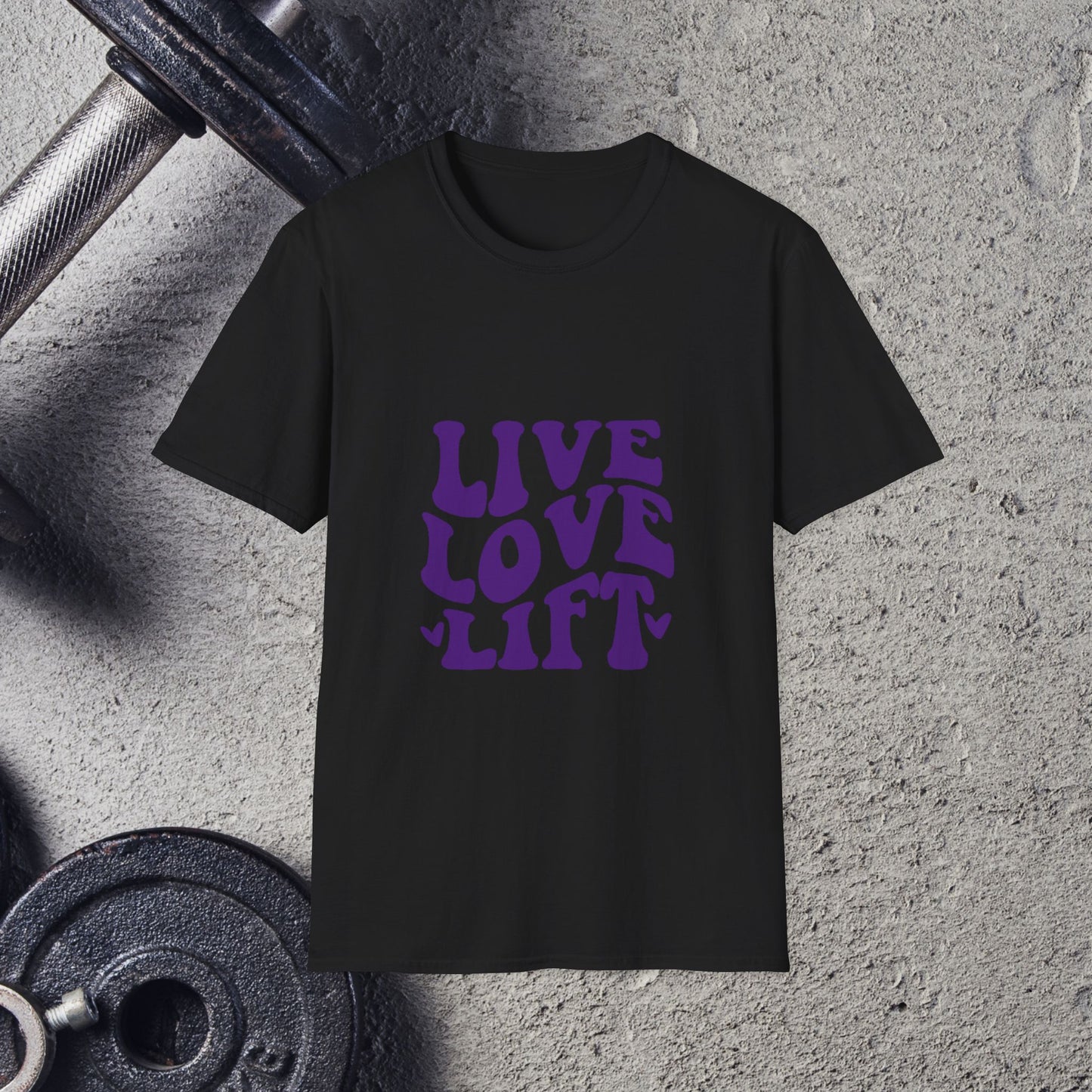 Live Love Lift . T-Shirt