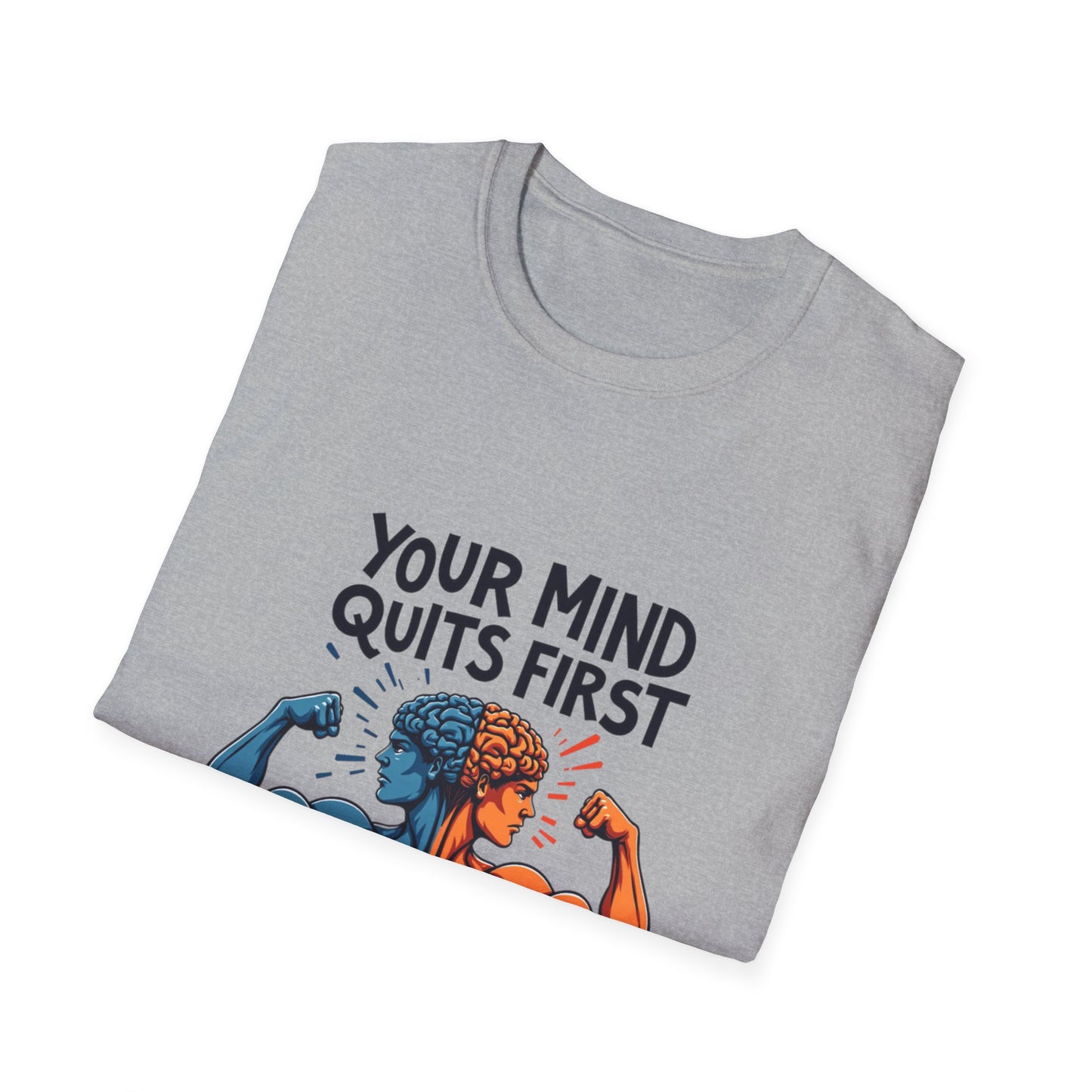 Mind Over Muscle. T-Shirt