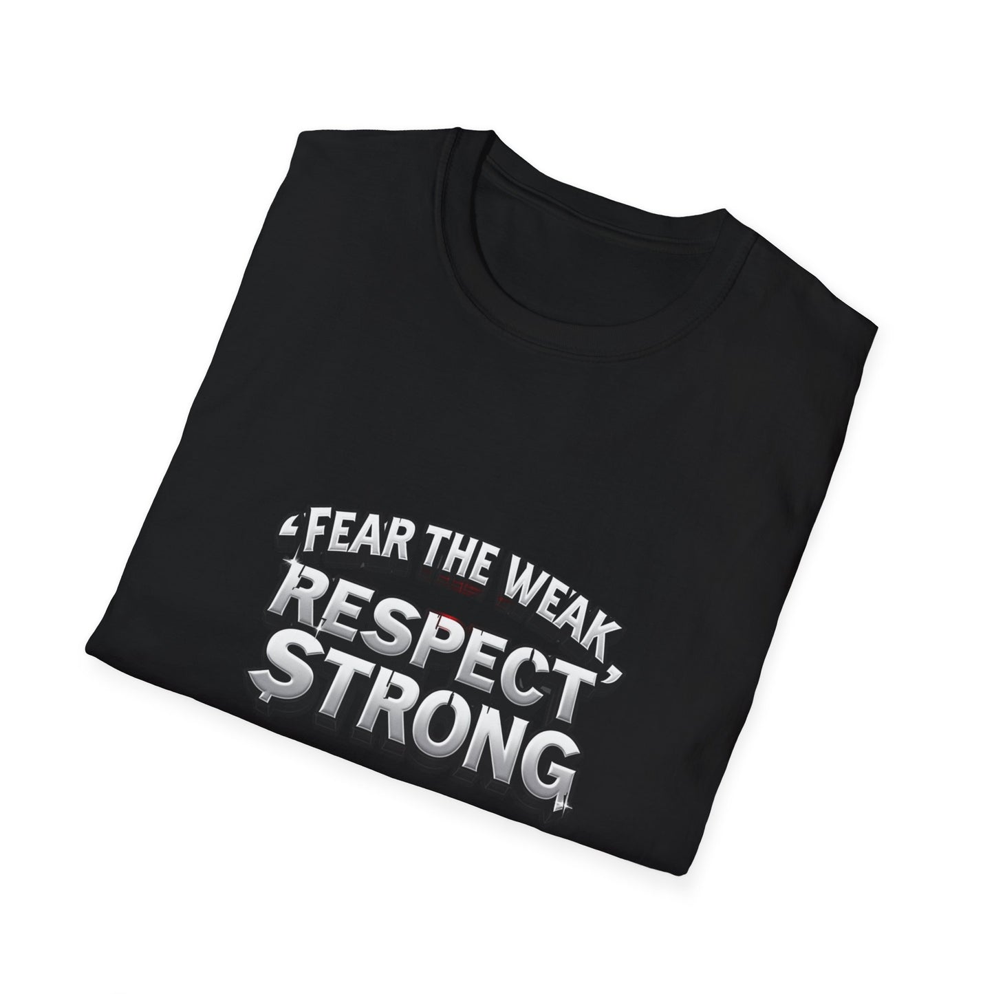 Respect Strong. T-Shirt