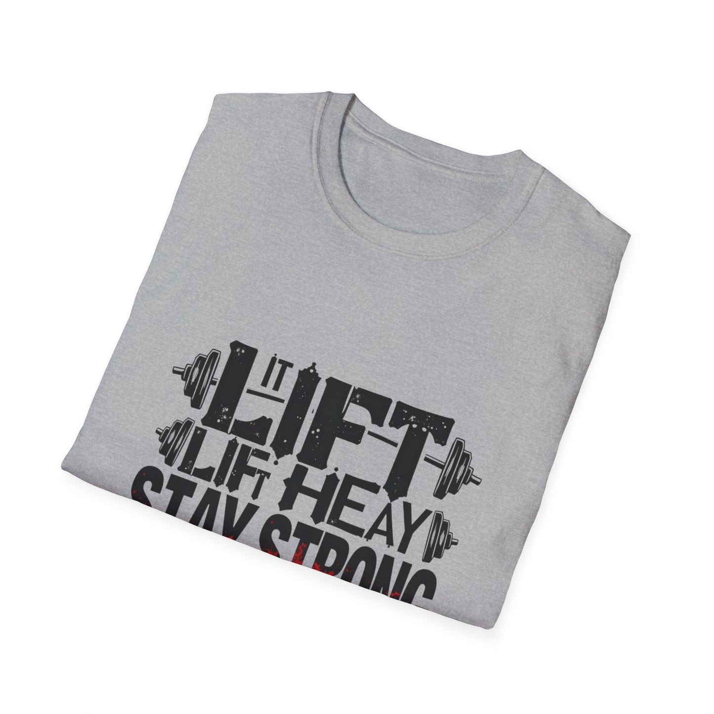 Lift Heavy. T-Shirt