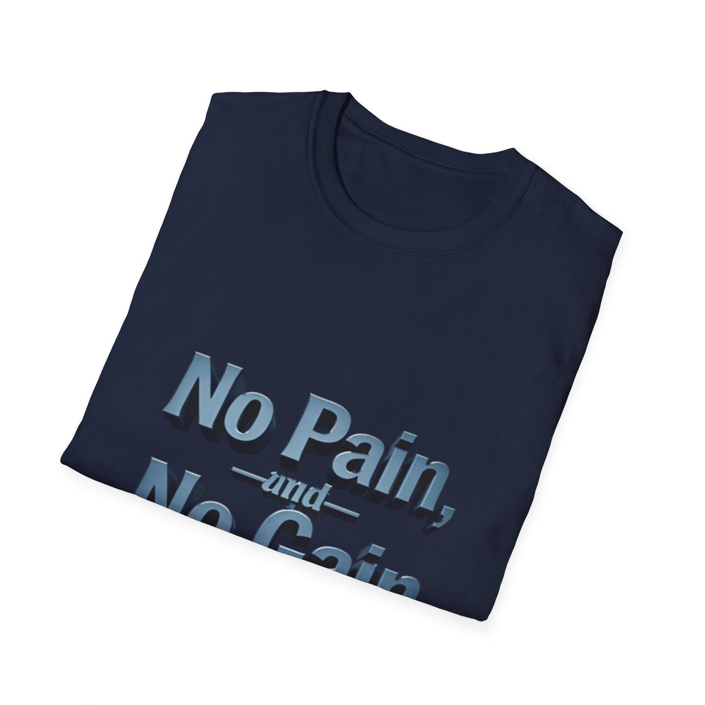 No Pain. T-Shirt